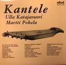 LP - Ulla Katajavuori , Martti Pokela - Kantele