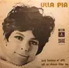 7inch Vinyl Single - Ulla Pia - Jeg Holder A' Dig / Alt Er Skønt Lige Nu