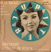Ulla Rafael - Uskudara / Gesicht Im Regen