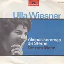 7inch Vinyl Single - Ulla Wiesner - Abends Kommen Die Sterne