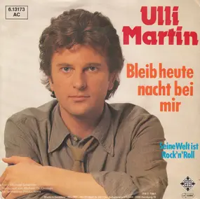 ulli martin - Bleib Heute Nacht Bei Mir