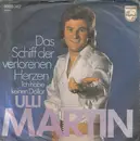 7inch Vinyl Single - Ulli Martin - Das Schiff Der Verlorenen Herzen