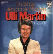 Ulli Martin - Du Bist Das Allerschönste Mädchen