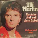 7inch Vinyl Single - Ulli Martin - Es Steht Viel Auf Dem Spiel