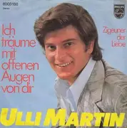 7inch Vinyl Single - Ulli Martin - Ich Träume Mit Offenen Augen Von Dir