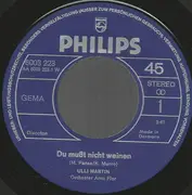 7inch Vinyl Single - Ulli Martin - Du Mußt Nicht Weinen