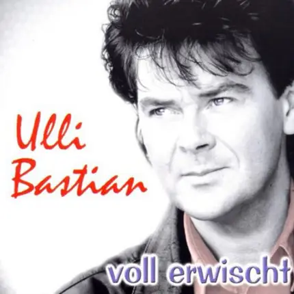 Ulli Bastian - Voll Erwischt