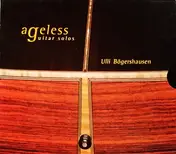 Ulli Bogershausen - Ageless Guitar Solos
