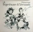 LP - Ulli Bögershausen & Mohammad Tahmassebi - Live