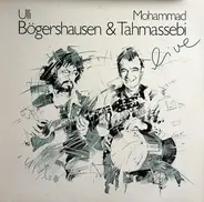 Ulli Bögershausen & Mohammad Tahmassebi - Live