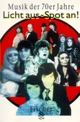 Ulli Engelbrecht - Licht aus, Spot an. Musik der 70er Jahre.