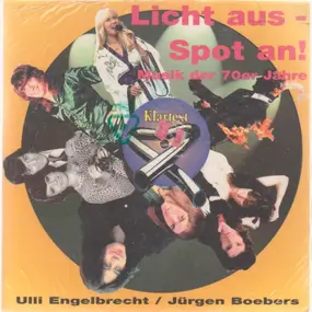 Ulli Engelbrecht - Licht aus, Spot an. Schlaglichter auf die Musik der 70er Jahre