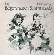 Ulli Bögershausen & Mohammad Tahmassebi - Live