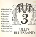 LP - Ulli's Blues Band - Colors In White