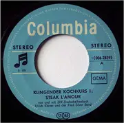 7inch Vinyl Single - Ulrich Klever Und Die Fred Silver Band - Steak L'Amour / Der Ganz Echte Martini Dry