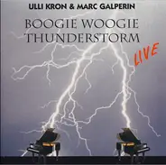 Ulrich Kron & Marc Galperin - Boogie Woogie Thunderstorm Live