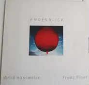 Ulrich Hansmeier , Franz Piber - Augenblick - Gitarrenphantasien