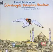 Ulrich Maske / Heinrich Hannover - Schreivogels Türkisches Abenteuer