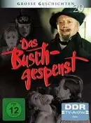Ulrich Mühe - Das Buschgespenst (DDR TV-Archiv - GG 29)