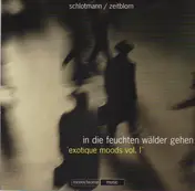 Zeitblom - In Die Feuchten Wälder Gehen · ´Exotique Moods Vol. I´
