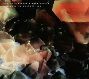 ULRICH SCHNAUSS / MARK PETERS - Tomorrow Is Another Day