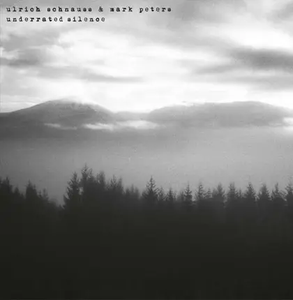ULRICH SCHNAUSS - UNDERRATED SILENCE