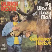 Ulrich Roski - He Was A Lazy Man