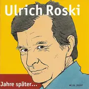 CD - Ulrich Roski - Jahre später
