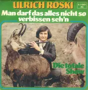7inch Vinyl Single - Ulrich Roski - Man Darf Das Alles Nicht So Verbissen Seh'n