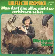 Ulrich Roski - Man Darf Das Alles Nicht So Verbissen Seh'n