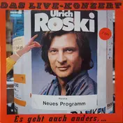 Ulrich Roski - Es Geht Auch Anders, ... Aber So Geht Es Auch! Das Live-Konzert