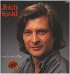 Ulrich Roski - Immer in der Mitte