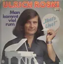 Double LP - Ulrich Roski - Man Kommt Viel Rum (That's Live)
