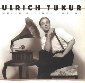 Ulrich Tukur - Meine Kleinen Träume