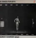 LP - Ulrich Gumpert - ´N Tango Für Gitti - Ulrich Gumpert Solo
