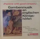 LP - Ulrike Vier , Michael Spengler , Ekkehard Weber - Gambenmusik An Englischen Königshöfen