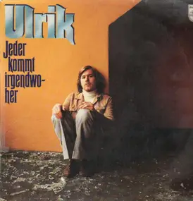 Ulrik - Jeder kommt irgendwoher