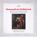 LP - Ulsamer Collegium , Konrad Ragossnig - Tanzmusik Des Frühbarock
