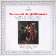 Ulsamer Collegium , Konrad Ragossnig - Tanzmusik des Frühbarock