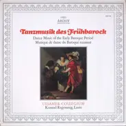 Ulsamer Collegium , Konrad Ragossnig - Tanzmusik des Frühbarock