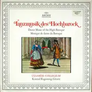 LP - Ulsamer Collegium , Konrad Ragossnig - Tanzmusik Des Hochbarock - Gatefold