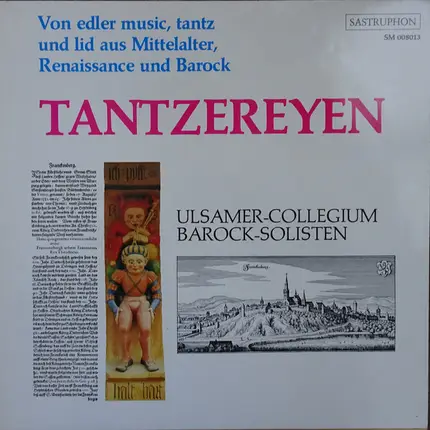 Ulsamer Collegium - Tantzeryen. Von Edler Music, Tantz Und Lid Aus Mittelalter, Renaissance und Barock