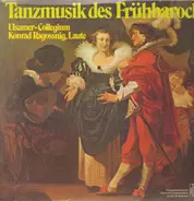 Ulsamer-Collegium, Ragossnig - Tanzmusik des Frühbarock