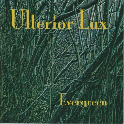Ulterior Lux - Evergreen