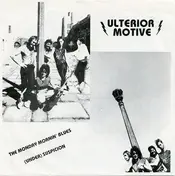 Ulterior Motive - The Monday Mornin' Blues / Under Suspicion