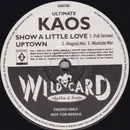 12inch Vinyl Single - Ultimate Kaos - Show A Little Love
