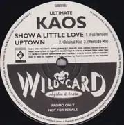 12inch Vinyl Single - Ultimate Kaos - Show A Little Love