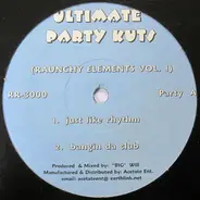 Ultimate Party Kuts - Raunchy Elements Vol. 1