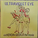 CD - Ultra Violet Eye - <<Heroin Geek The Movie>>