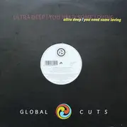 12inch Vinyl Single - Ultra Deep - You Need Some Loving